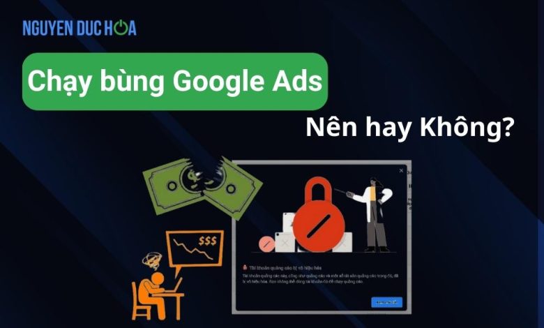 Có nên chạy bùng Google Ads năm 2023?