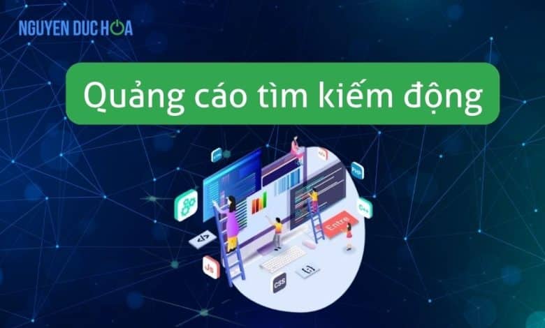 Quảng cáo tìm kiếm động - Xu hướng mới