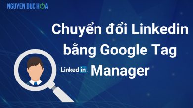 Theo dõi chuyển đổi Linkedin bằng Google Tag Manager