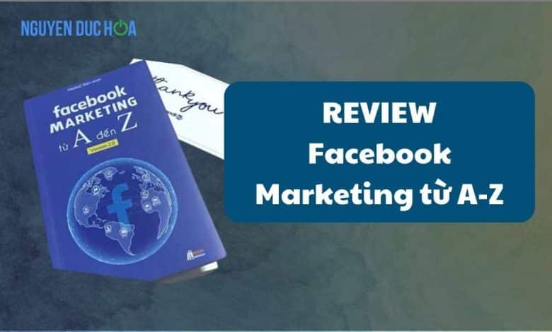 REVIEW sách Facebook Marketing từ A-Z version 2.0