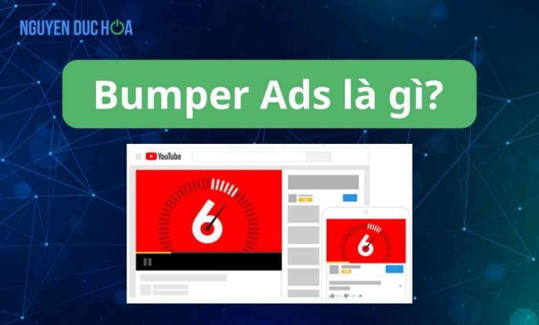 Bumper Ads là gì?