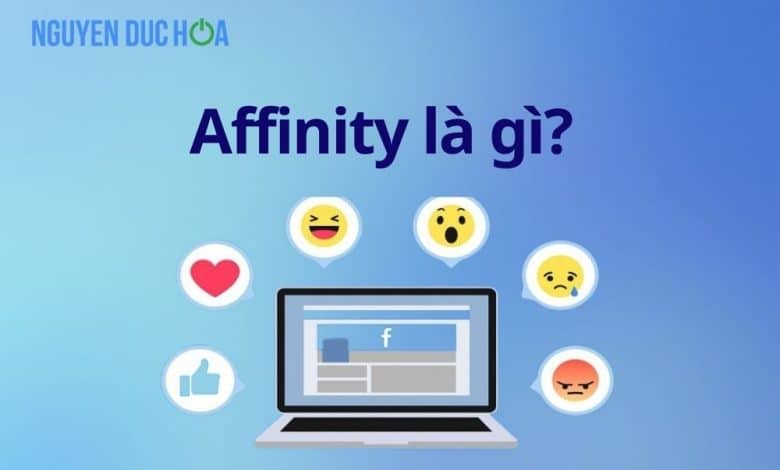 Affinity là gì?