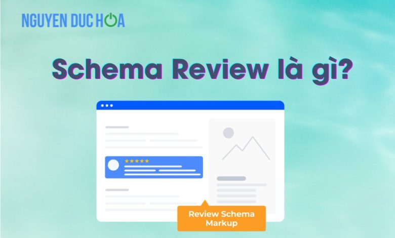 Schema Review là gì?