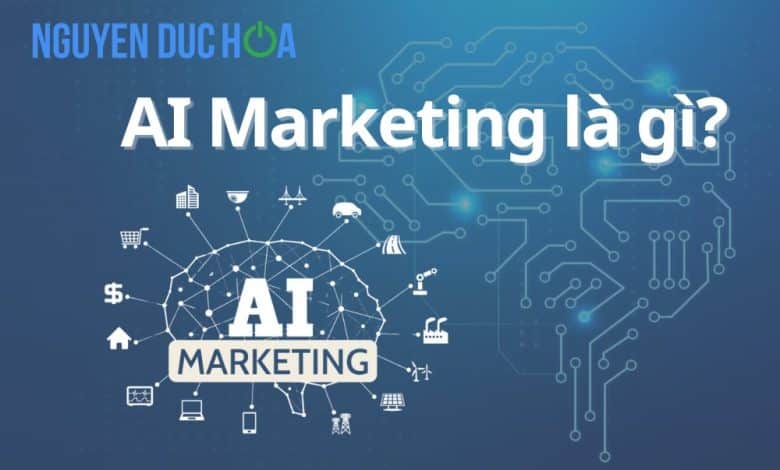 AI Marketing là gì?
