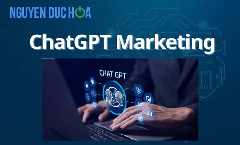 9 ứng dụng Chatgpt Marketing phổ biến